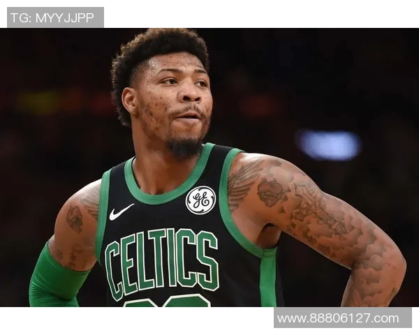 马库斯斯马特在NBA的成长历程与未来发展潜力分析